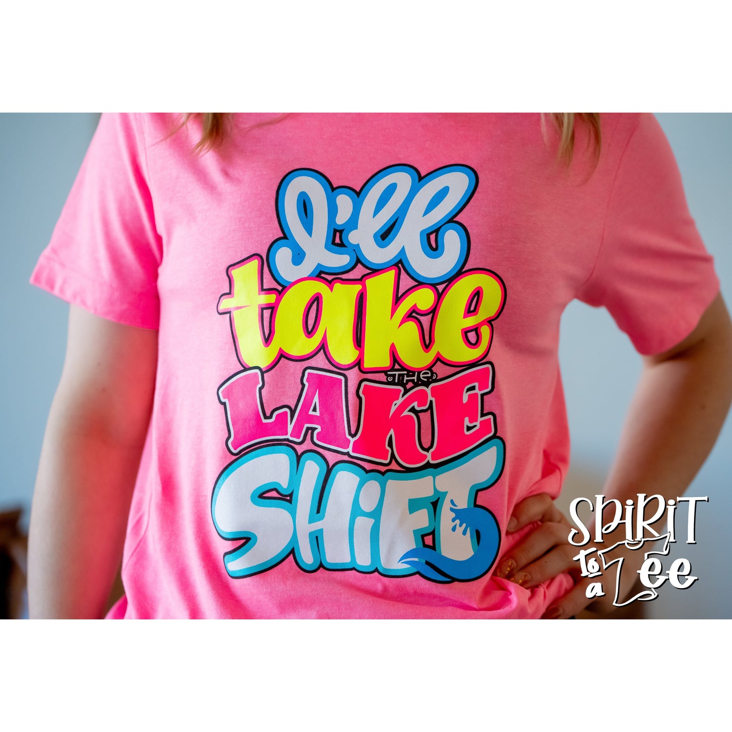 I'll Take the LAKE Shift - Summer Tee