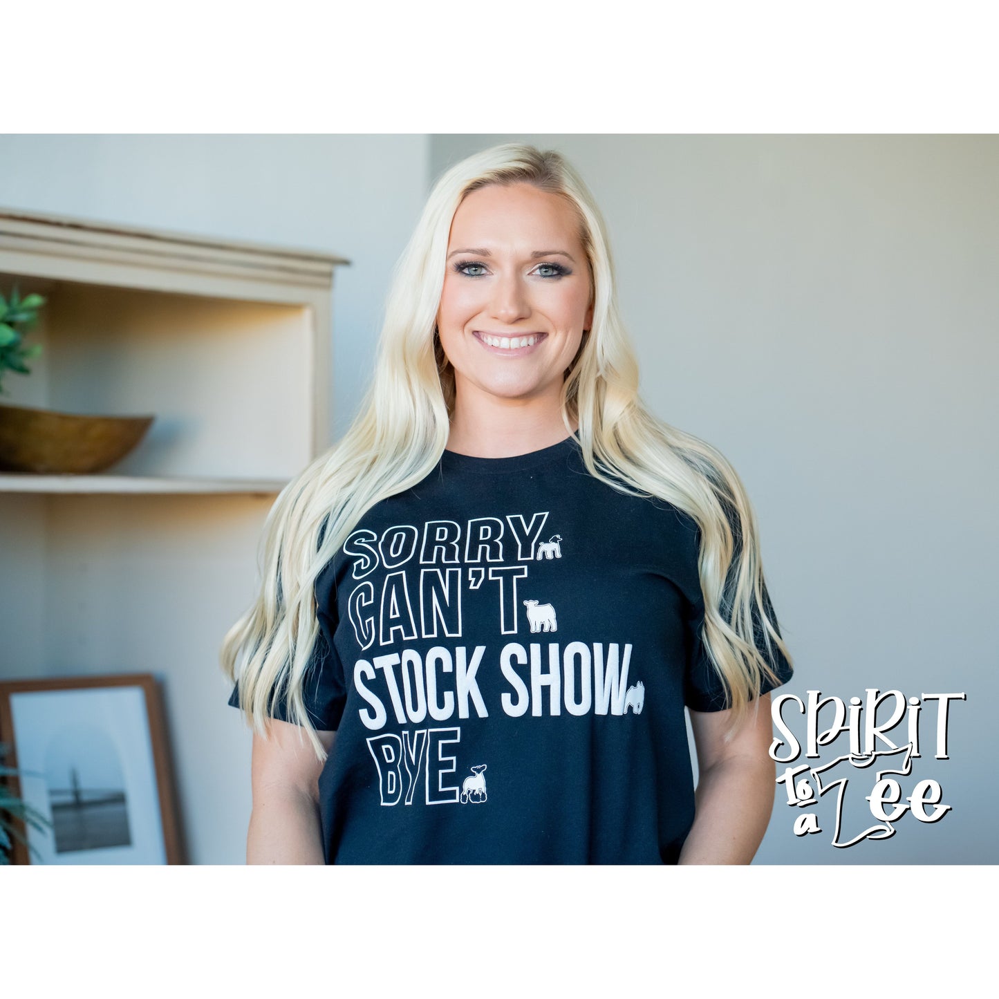 Sorry Can't Stock Show Tee