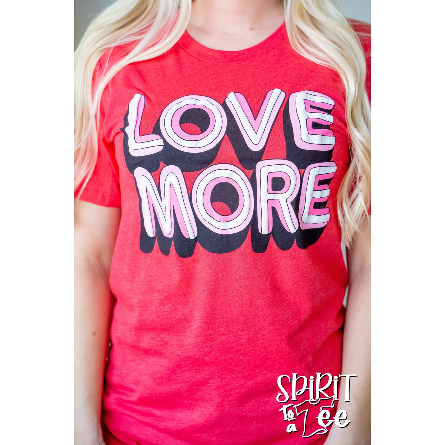 Love More - Valentines Tee