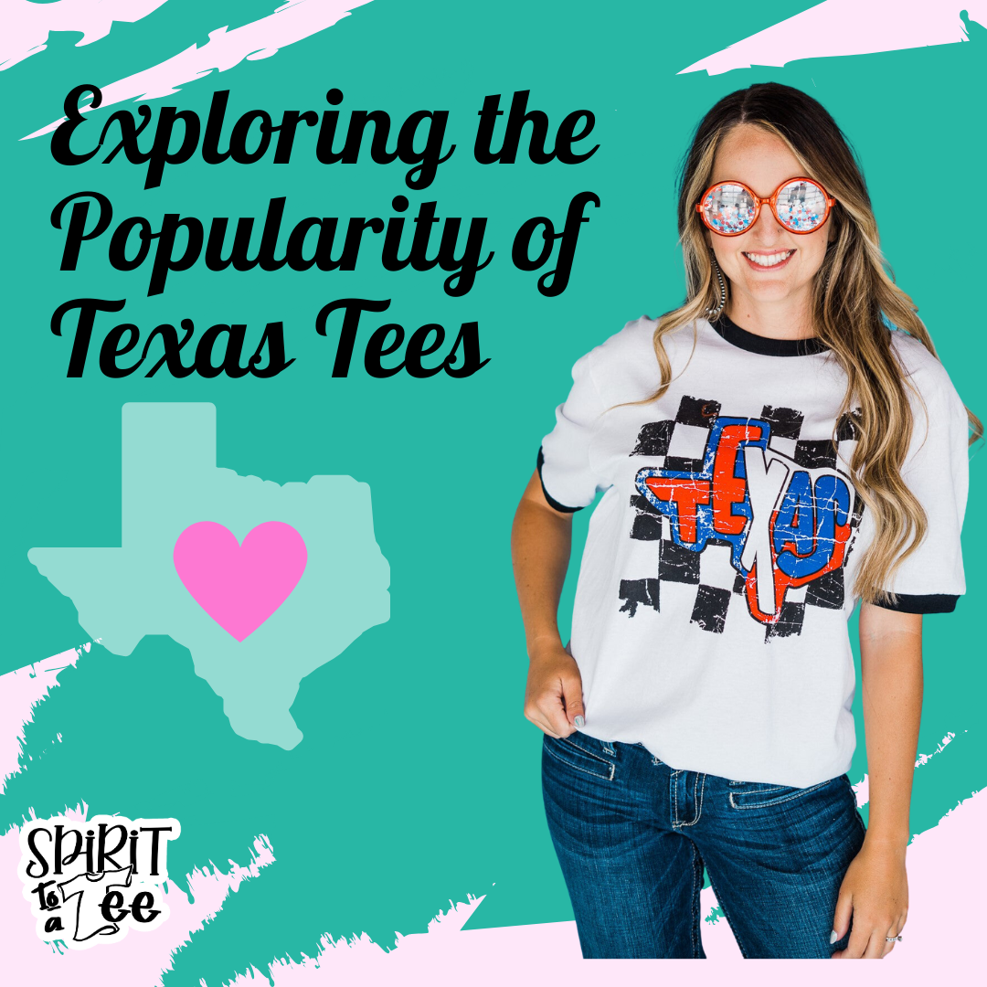 Exploring the Popularity of Texas-themed Tees