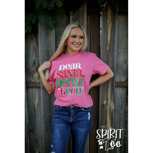 Dear Santa Define Good - Comfort Colors Christmas Tee