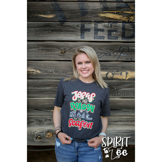 Jesus is the Reason for the Season - Christmas Tee