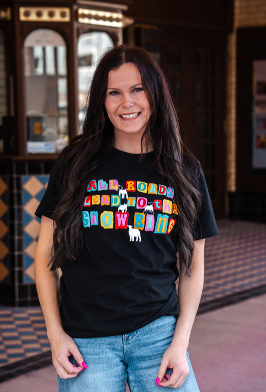 All Roads Lead to the Show Ring - Stock Show Tee