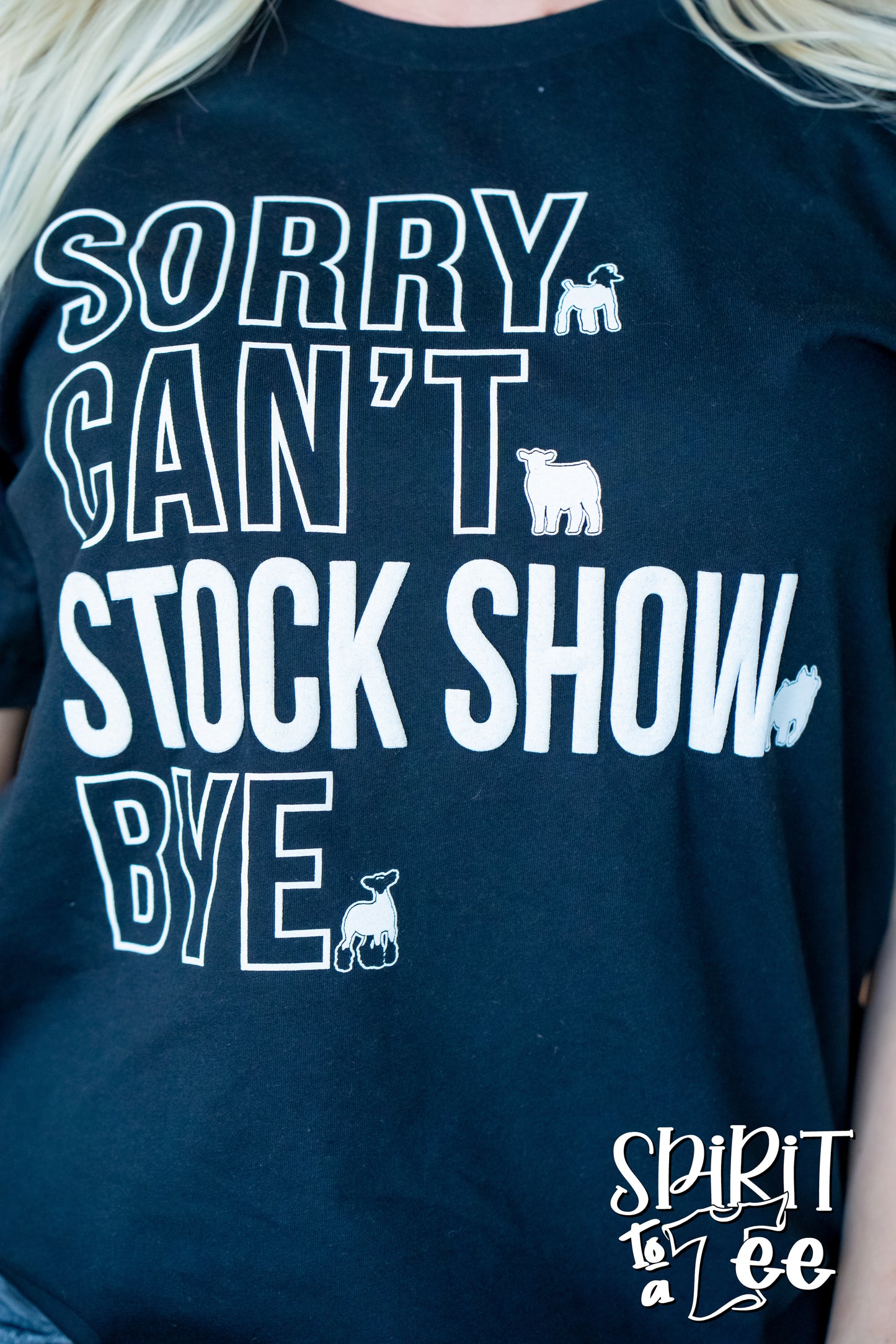 Sorry Can't Stock Show Tee